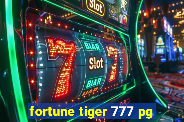 fortune tiger 777 pg